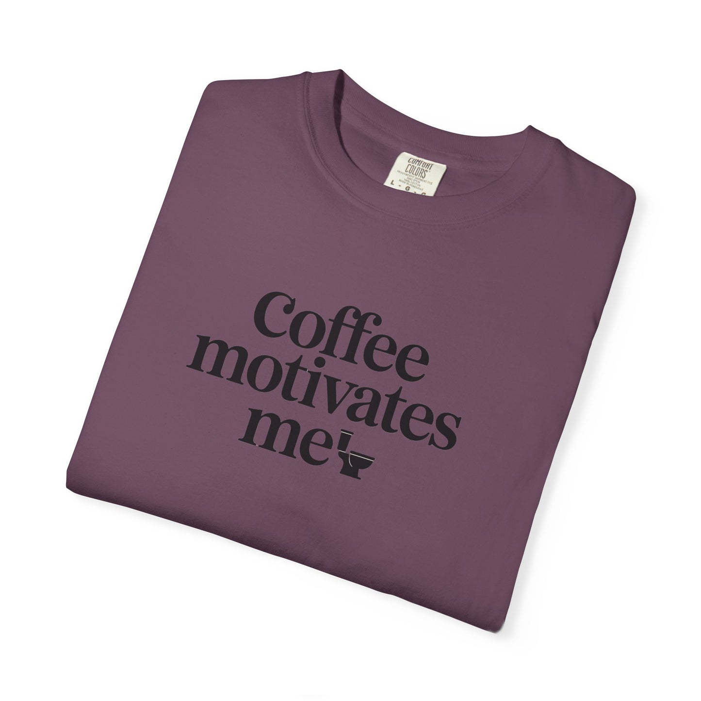 Coffee Motivates Me T-shirt | Coffee Quote Tee