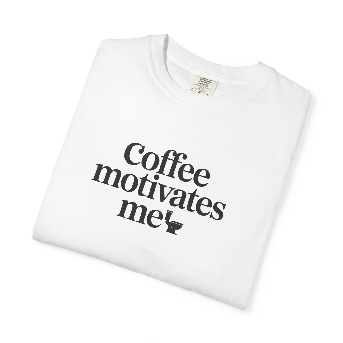 Coffee Motivates Me T-shirt | Coffee Quote Tee