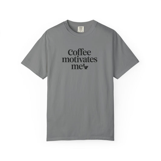 Coffee Motivates Me T-shirt | Coffee Quote Tee