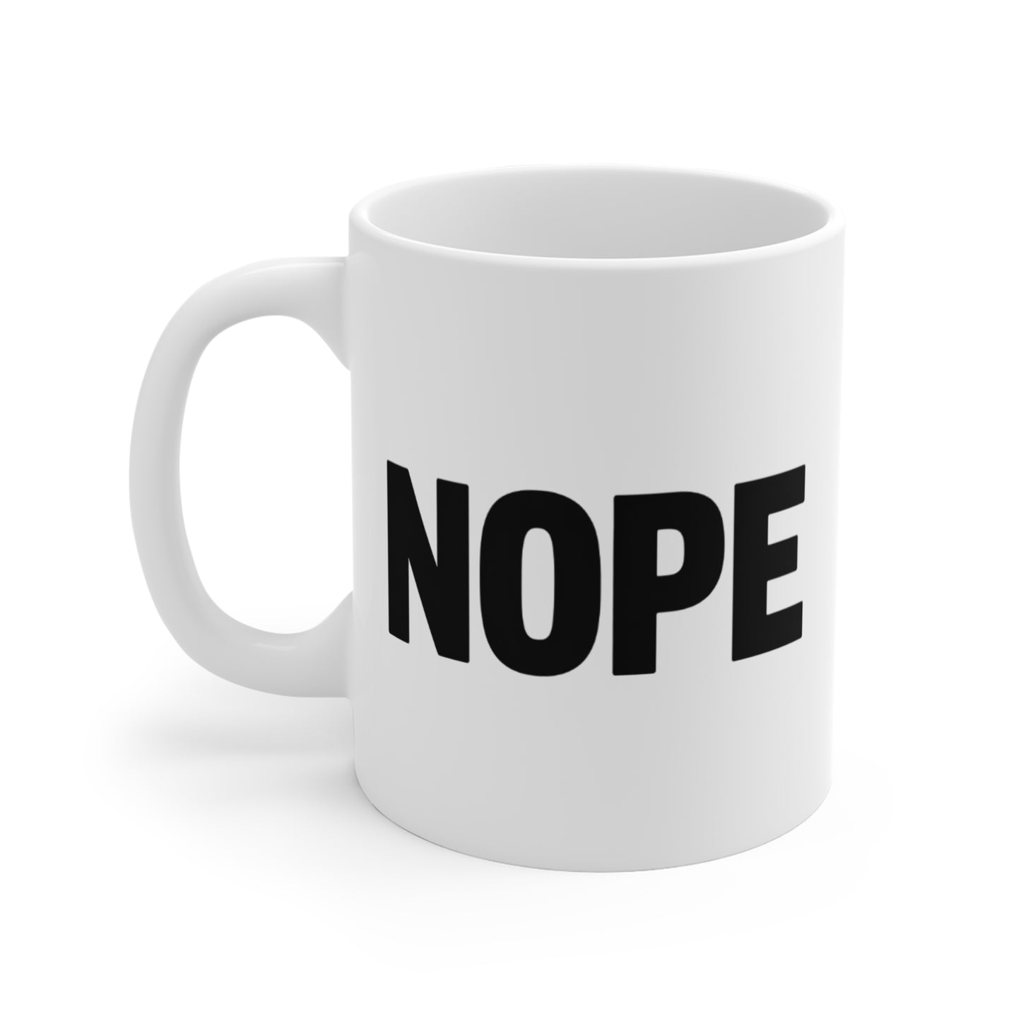 NOPE Mug — 11oz Ceramic Coffee Cup