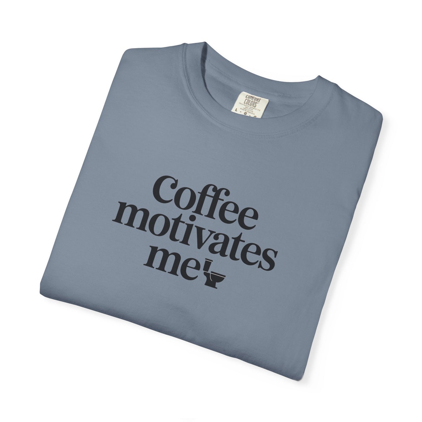 Coffee Motivates Me T-shirt | Coffee Quote Tee